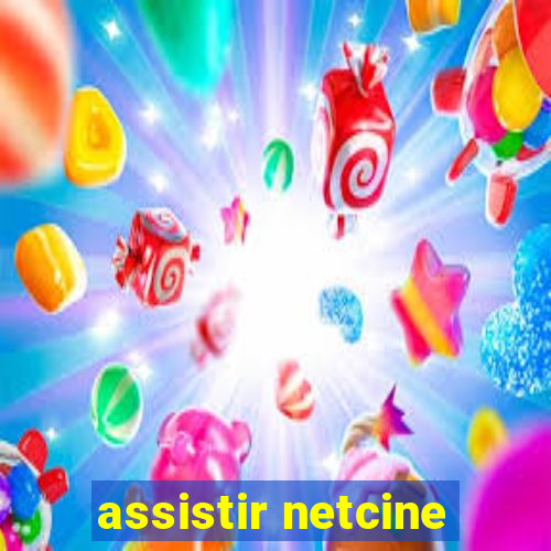 assistir netcine